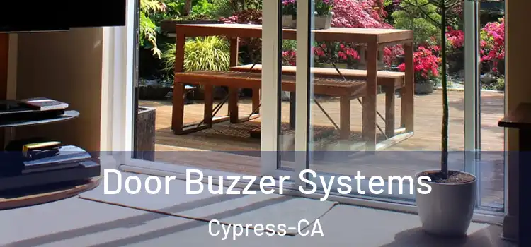  Door Buzzer Systems Cypress-CA
